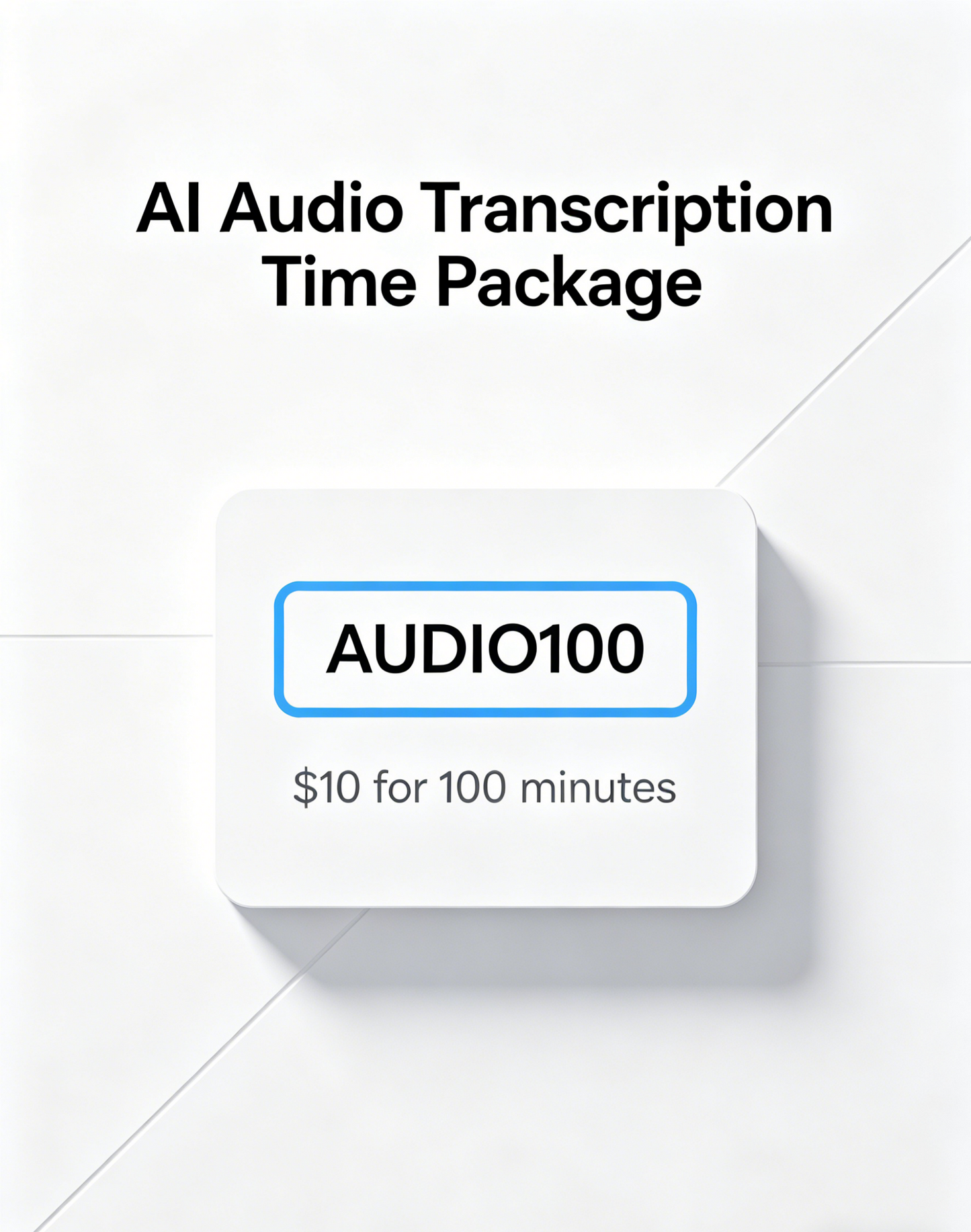 Smart Hardware Al Audio Transcription Duration Package (100 Minutes)